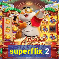 superflix 2